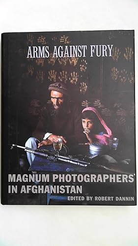 Bild des Verkufers fr Arms Against Fury: Magnum Photographers in Afghanistan, 1941-2001, zum Verkauf von Antiquariat Maiwald