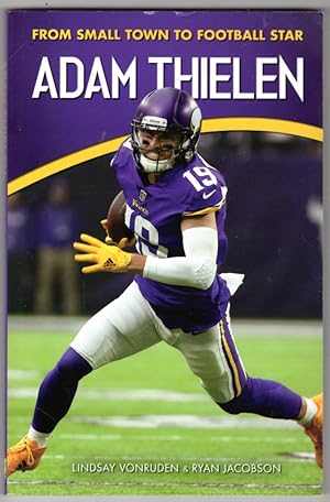Image du vendeur pour Adam Thielen: From Small Town to Football Star (Amazing Sports Biographies) mis en vente par Lake Country Books and More