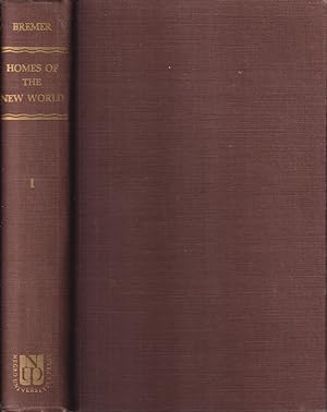 Seller image for The Homes of the New World; Impressions of America. Translated by Mary Howitt. Volume 1 Only. for sale by Jonathan Grobe Books