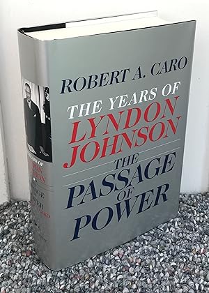 Seller image for The Passage of Power: The Years of Lyndon Johnson (Signed First Edition) for sale by Dan Pope Books