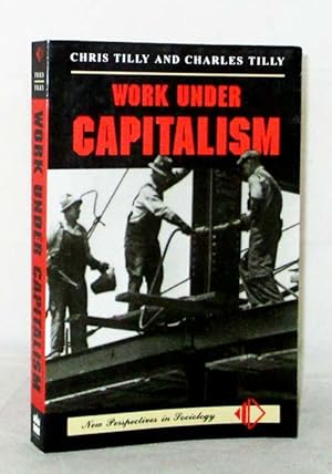 Bild des Verkufers fr Work Under Capitalism zum Verkauf von Adelaide Booksellers