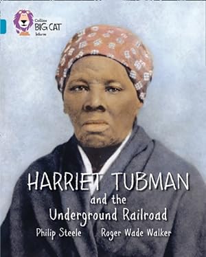 Bild des Verkufers fr Harriet Tubman and the Underground Railroad zum Verkauf von GreatBookPrices