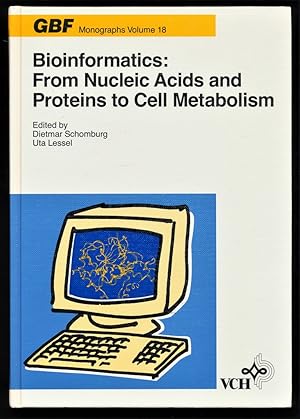 Seller image for Bioinformatics : From Nucleic Acids and Proteins to Cell Metabolism. Contributions to the Conference on "Bioinformatics", October 9 to 11, 1995, Braunschweig, Germany. for sale by Antiquariat Peda