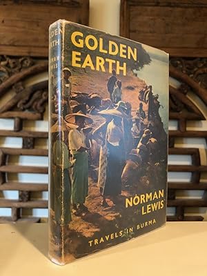 Imagen del vendedor de Golden Earth Travels in Burma a la venta por Long Brothers Fine & Rare Books, ABAA