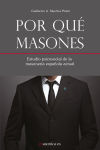 Immagine del venditore per Por qu masones: Estudio psicosocial de la masonera espaola actual venduto da AG Library