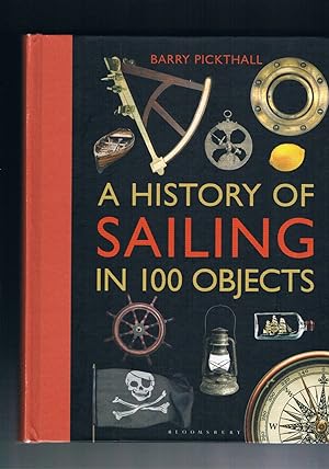 Bild des Verkufers fr A History of Sailing in 100 Objects zum Verkauf von manufactura