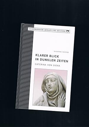 Seller image for Klarer Blick in dunklen Zeiten - Caterina von Siena for sale by manufactura