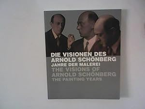 Bild des Verkufers fr Die Visionen des Arnold Schnberg, Jahre der Malerei zum Verkauf von ANTIQUARIAT FRDEBUCH Inh.Michael Simon