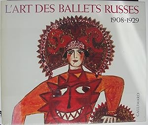 L'art des Ballets russes à Paris. Projets de décors et de costumes 1908-1929.