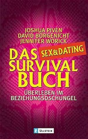 Bild des Verkufers fr Das Sex- und Dating-Survival-Buch: berleben im Beziehungsdschungel zum Verkauf von Gerald Wollermann