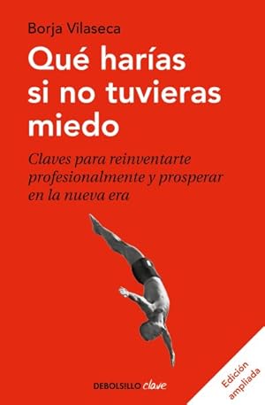 Seller image for Qu haras si no tuvieras miedo/ What Would You Do If You Weren't Afraid -Language: spanish for sale by GreatBookPrices
