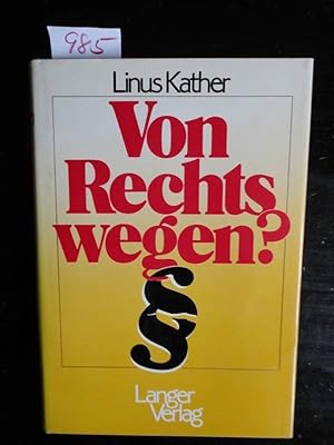 Seller image for Von Rechts wegen? Prozesse * mit O r i g i n a l - S c h u t z u m s c h l a g for sale by Galerie fr gegenstndliche Kunst