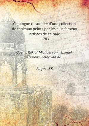 Seller image for Catalogue raisonne?e d'une collection de tableaux peints par les plus fameux artistes de ce paix 1783 for sale by Gyan Books Pvt. Ltd.