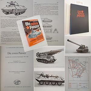 Seller image for Die roten Panzer. Geschichte der sowjetischen Panzertruppen 1920 - 1960 herausgegeben von Dr.F.M. von Senger und Etterlin. Mit 10 zweifarbigen Karten, 24 Abbildungen und 44 Skizzen * mit O r i g i n a l - S c h u t z u m s c h l a g for sale by Galerie fr gegenstndliche Kunst