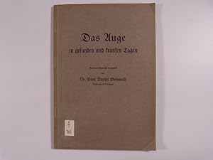 Seller image for Das Auge in gesunden und kranken Tagen. for sale by Antiquariat Bookfarm