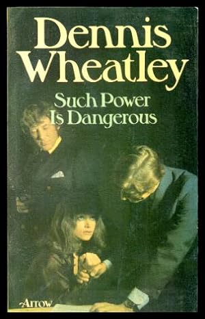 Seller image for SUCH POWER IS DANGEROUS for sale by W. Fraser Sandercombe