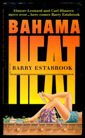 Seller image for BAHAMA HEAT for sale by W. Fraser Sandercombe