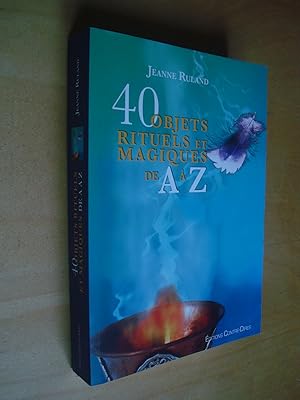 40 objets rituels et magiques de A à Z