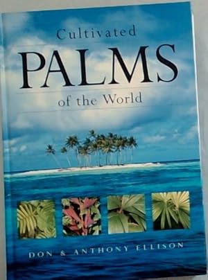 Cultivated Palms of the World