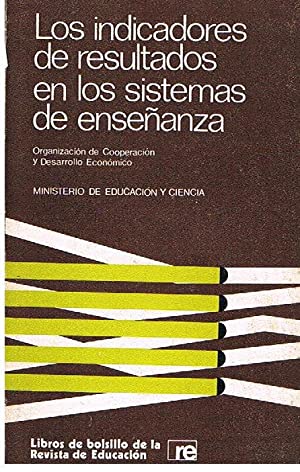 Seller image for Los Indicadores De Resultados En Los Sistemas De Enseanza for sale by lisarama