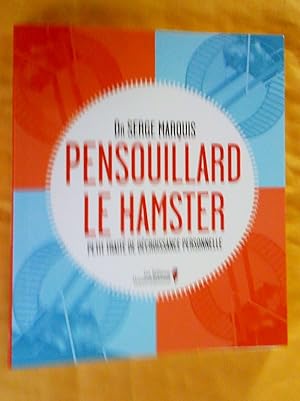 Imagen del vendedor de Pensouillard le hamster : Petit trait de dcroissance personnelle a la venta por Claudine Bouvier