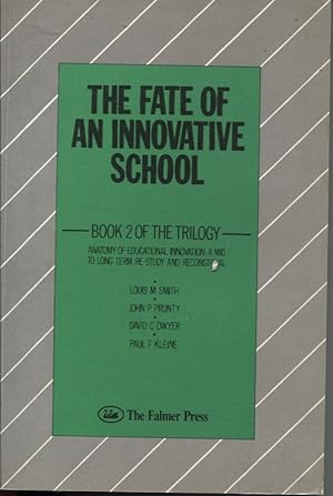 Seller image for FATE OF AN INNOVATIVE SCHOOL: THE HISTORY AND PRESENT STATUS OF THE KENSINGTON SCHOOL Book 2 of the Trilogy for sale by Dromanabooks
