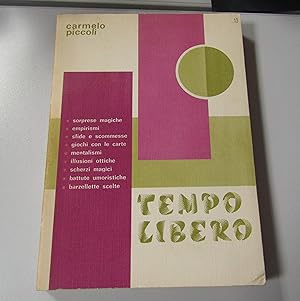 Imagen del vendedor de Piccoli Carmelo. Tempo libero. Edizioni Librarie. 1978 - I a la venta por Amarcord libri