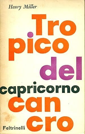 Bild des Verkufers fr Tropico del Cancro. Tropico del Capricorno zum Verkauf von Studio Bibliografico Marini