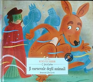 Bild des Verkufers fr Il carnevale degli animali. Con CD-Audio zum Verkauf von Librodifaccia