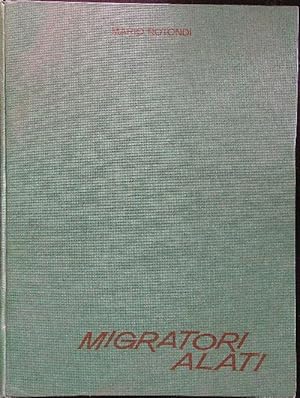 Seller image for Migratori alati for sale by Librodifaccia