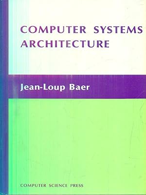 Image du vendeur pour Computer Systems Architecture mis en vente par Librodifaccia