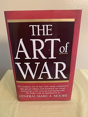 Immagine del venditore per The Art of War: The Complete Text of Sun Tzu's Classic compiled in this special edition with Frederick the Great's Instructions to His Generals and Machiavelli's The Prince venduto da Vero Beach Books