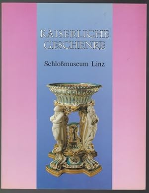 Imagen del vendedor de Kaiserliche Geschenke. Katalog zur Ausstellung im Schlossmuseum Linz (German) a la venta por Sonnets And Symphonies
