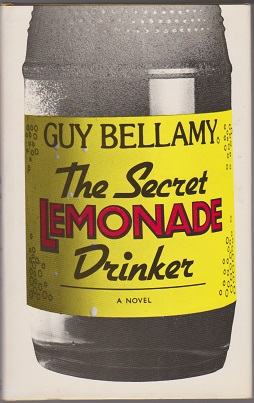 Seller image for The Secret Lemonade Drinker. A Novel for sale by Sonnets And Symphonies