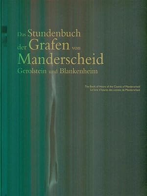 Bild des Verkufers fr Das Stundenbuch der Grafen von Manderscheid. Gerolstein und Blankenheim zum Verkauf von Librodifaccia