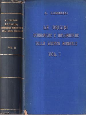 Bild des Verkufers fr Le origini economiche e diplomatiche della guerra mondiale voll. 1 e 2 zum Verkauf von Librodifaccia