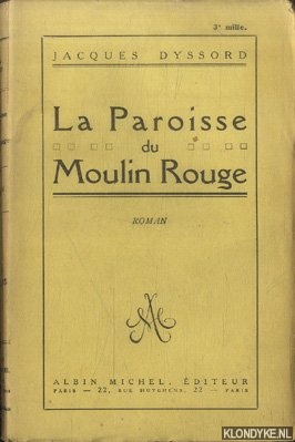 Imagen del vendedor de La Paroisse du Moulin Rouge a la venta por Klondyke