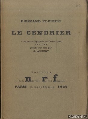 Bild des Verkufers fr Le cendrier. Avec une calligraphie de l'auteur par Halicka, grave sur bois par G. Aubert zum Verkauf von Klondyke