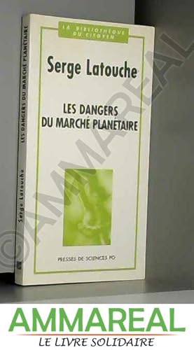 Bild des Verkufers fr Les dangers du march plantaire zum Verkauf von Ammareal