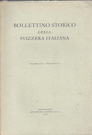 Bild des Verkufers fr BOLLETTINO STORICO DELLA SVIZZERA ITALIANA - Volume LXXX - Fascicolo III - Settembre 1968 zum Verkauf von ART...on paper - 20th Century Art Books