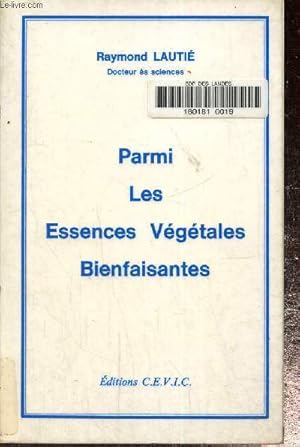 Seller image for Parmi les essences vgtales bienfaisantes. for sale by Le-Livre