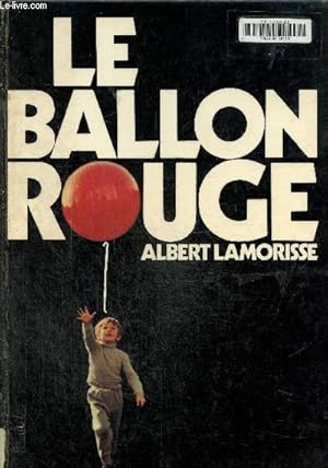 Imagen del vendedor de Le ballon rouge a la venta por Le-Livre