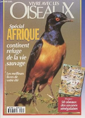 Image du vendeur pour Vivre avec les Oiseaux n17 - Spcial Afrique continent refuge de la vie sauvage - Les meilleurs livres de votre t - Les corbeaux de France - Le rouge-queue noir - Dresseurs d'oiseaux - Kenya, les perles du rift - Namibie, entre mer et dsert mis en vente par Le-Livre