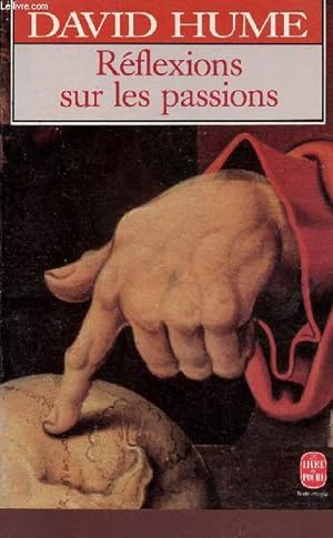 Bild des Verkufers fr Rflexions sur les passions - Collection le livre de poche n4603. zum Verkauf von Le-Livre