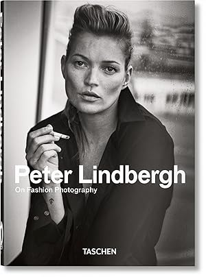 Peter Lindbergh. On Fashion Photography. 40th Anniversary Edition L