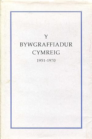 Seller image for Y Bywgraffiadur Cymreig 1951-1970 for sale by Pendleburys - the bookshop in the hills