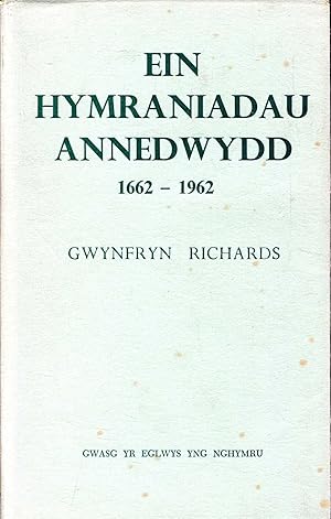Bild des Verkufers fr Ein Hymraniadau Annedwydd 1662-1962 zum Verkauf von Pendleburys - the bookshop in the hills