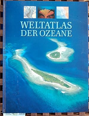 Bild des Verkufers fr Weltatlas der Ozeane mit den Tiefenkarten der Weltmeere, die der Kanadische Hydrographische Dienst verffentlich hat. zum Verkauf von Baues Verlag Rainer Baues 