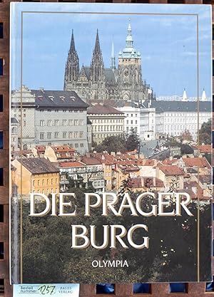 Die Prager Burg Fotogr.: Jirí Kopriva. Text: Petr Chotebor. Übers.: Helena Krausová und Christine...