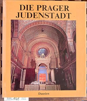 Die Prager Judenstadt Um Andenken an Dr. Otto Muneles, dessen Nachlaß die Grundlage dieses Buches...